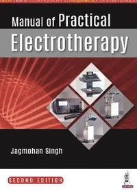 bokomslag Manual of Practical Electrotherapy