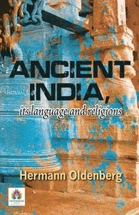 bokomslag Ancient India, Its Language and Religions