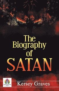 bokomslag The Biography of Satan