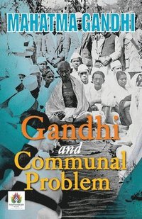 bokomslag Gandhi and Communal Problem
