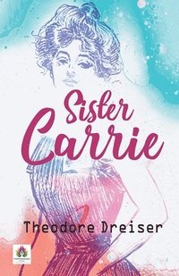 bokomslag Sister Carrie