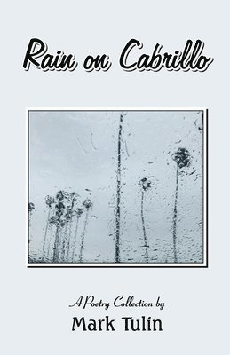 Rain on Cabrillo