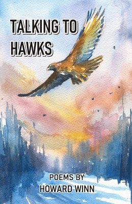 bokomslag Talking to Hawks and Other Poems