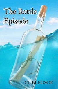 bokomslag The Bottle Episode