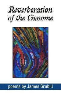 bokomslag Reverberations of the Genome