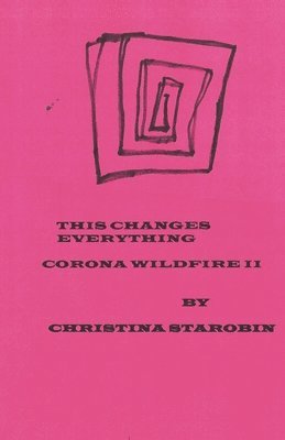 Christina Starobin - This Changes Everything, Häftad