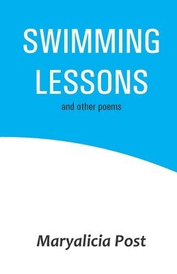 bokomslag Swimming Lessons and other poems