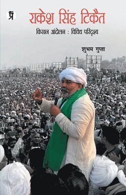 Shubham Gupta - Rakesh Singh Tikait Kishan Aandolan, Häftad