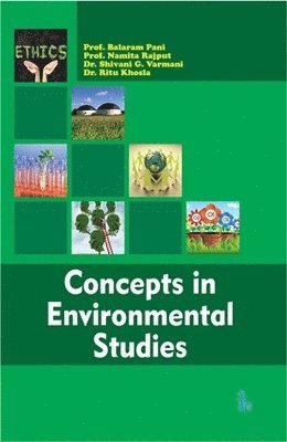 Balaram Pani, Namita Rajput, Shivani G. Varmani, Ritu Khosla - Concepts of Environmental Studies, Häftad