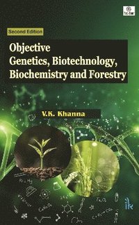bokomslag Objective Genetics, Biotechnology, Biochemisty and Forestry