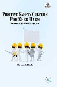 bokomslag Positive Safety Culture for Zero-Harm