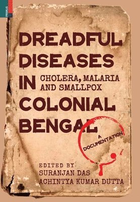Dreadful Diseases in Colonial Bengal 1