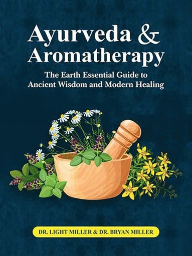 bokomslag Ayurveda and aromatherapy