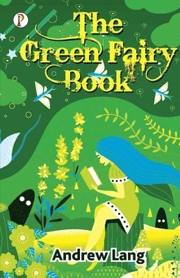 Andrew Lang, Lang ,Andrew - Green Fairy Book, Häftad