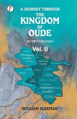 bokomslag Journey through the Kingdom of Oude, Volumes II