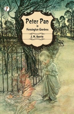 J M Barrie - Peter Pan in Kensington Gardens, Häftad