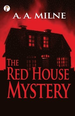 bokomslag The Red House Mystery