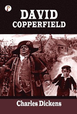 Charles Dickens - David Copperfield, Inbunden