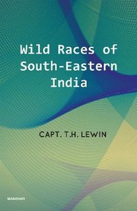 bokomslag Wild Races of South-Eastern India