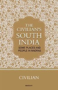bokomslag Civilian's South India