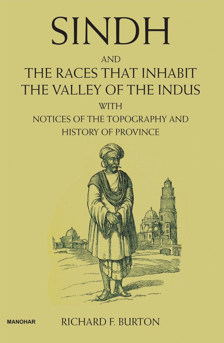 Richard F. Burton - Sindh and the Races That Inhabit the Valley of the Indus, Inbunden