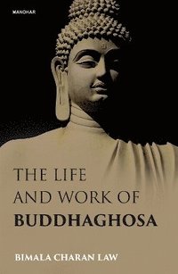 bokomslag Life and Work of Buddhaghosa