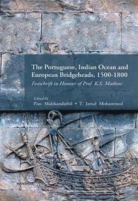 bokomslag The Portuguese, Indian Ocean and European Bridgeheads, 1500-1800