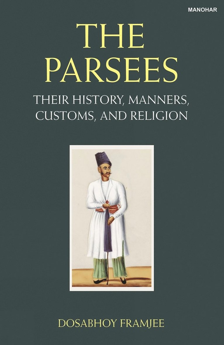 Dosabhoy Framjee - Parsees, Inbunden