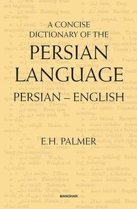 bokomslag Concise Dictionary of the Persian Language Persian-English
