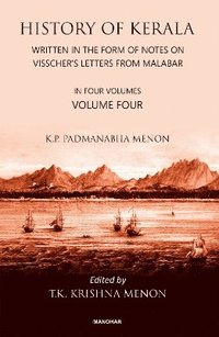 bokomslag History of Kerala, Volume 4
