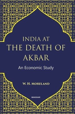 bokomslag India at the Death of Akbar