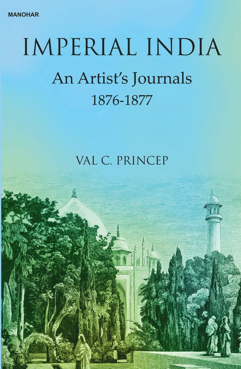 Val C. Princep, Val C Princep - Imperial India, Inbunden