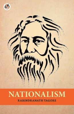 Rabindranath Tagore, Tagore,Rabindranath - Nationalism, Häftad