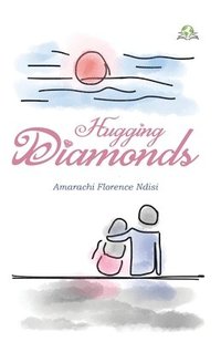 bokomslag Hugging Diamonds