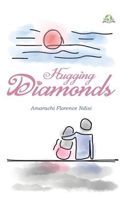 bokomslag Hugging Diamonds
