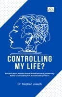 Stephen Joseph - Controlling My Life?, Häftad