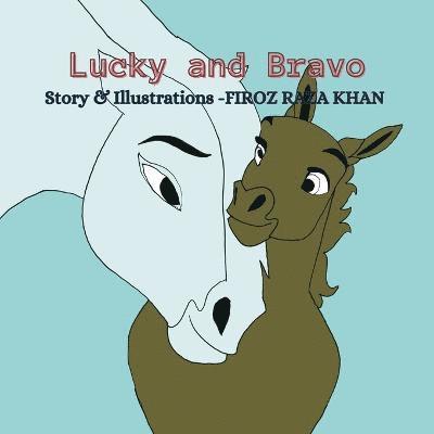 Lucky and Bravo 1