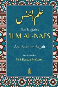 bokomslag Ibn Bajjah's 'Ilm Al-Nafs - &#1593;&#1604;&#1605; &#1575;&#1604;&#1606;&#1601;&#1587;