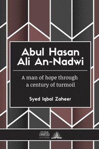 bokomslag Abul Hasan Ali An-Nadwi