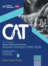 bokomslag Cat 2021 31 Years' Topic-Wise & Year-Wise Solved Papers 1990-2020