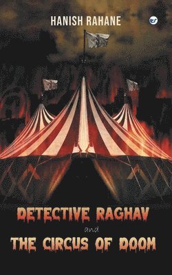 Detective Raghav and the Circus of Doom 1