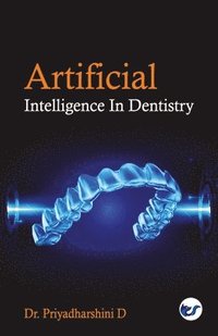 bokomslag Artificial Intelligence in Dentistry