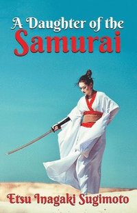 bokomslag Daughter of the Samurai