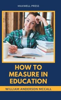 bokomslag How to Measure in Education