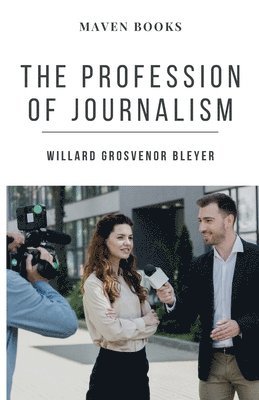 The Profession of Journalism 1