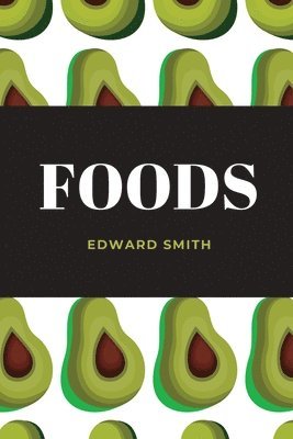 Edward Smith - Foods, Häftad