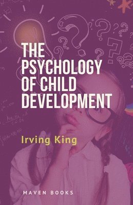 bokomslag The Psychology of Child Development