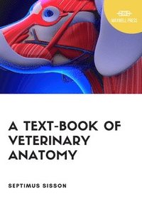 bokomslag A TextBook of Veterinary Anatomy