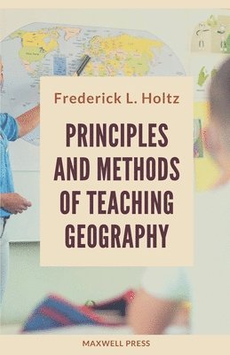 bokomslag Principles and Methods of Teaching Geography