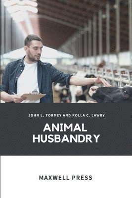 John L Tormey, John L. Tormey - Animal Husbandry, Häftad